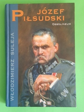 Józef Piłsudski Włodzimierz Suleja