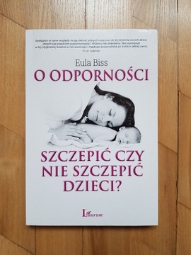 Eula Biss O odporności szczepić czy nie szczepić