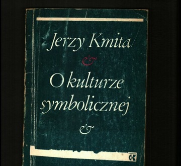 Jerzy Kmita, O kulturze symbolicznej