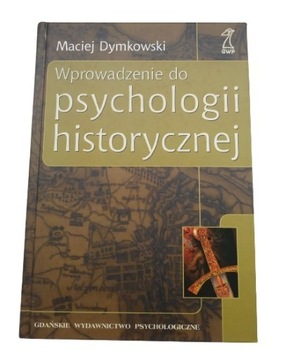Wprowadzenie do psychologii historycznej Dymkowski