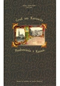 Pozdrowienia z Katowic Dawne pocztówki Album