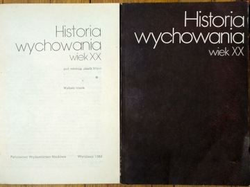 Historia wychowania w XX 1-2, red. Miąso