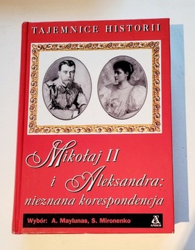 Mikołaj II i Aleksandra - Maylunas, Mironenko