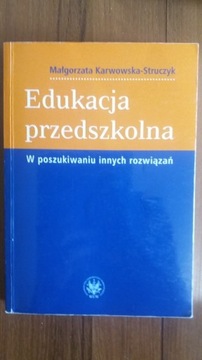 Edukacja przedszkolna. W poszukiwaniu innych...