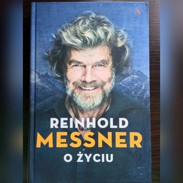 O życiu- Reinhold Messner