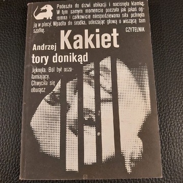 Tory do nikąt-Andrzej Kakiet wydanie z 1989r.