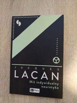 Mit indywidualny neurotyka Lacan