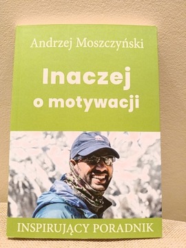 Inaczej o motywacji Moszczyński Andrzej