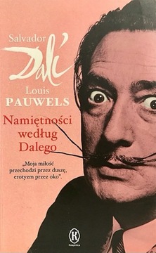Namiętności według Dalego - Louis Pauwels, S. Dali