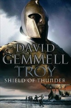 TROY: SHIELD OF THUNDER - DAVID GEMMELL