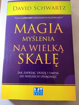 Magia myślenia na wielką skalę David J. Schwartz