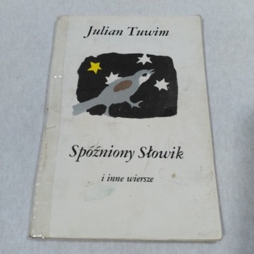 Spóźniony Słowik i inne wiersze - Julian Tuwim