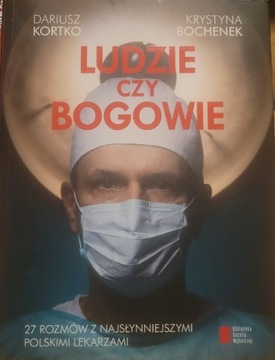 Ludzie czy bogowie D. Kortko,K. Bochenek