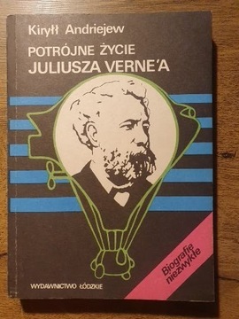 Potrójne życie Juliusza Verne'a - Kiryłł Andriejew