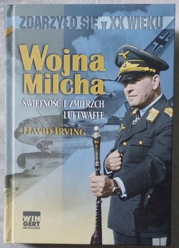 Wojna Milcha. Świetność i zmierzch Luftwaffe