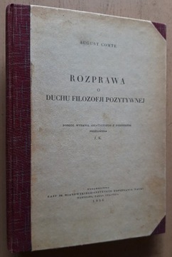 Rozprawa o duchu filozofii pozytywnej – A. Comte