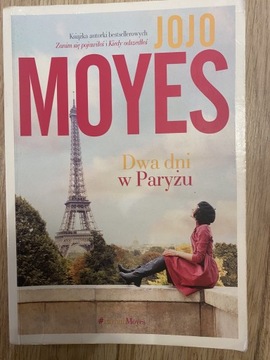 Dwa Dni w Paryżu Jojo Moyes