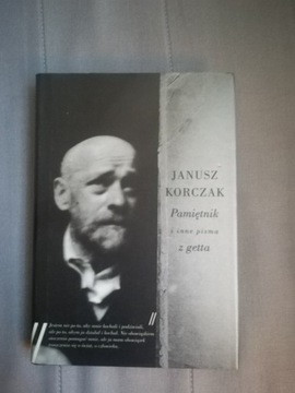 Janusz Korczak, Pamiętnik i inne pisma getta