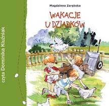 Wakacje u dziadków z autografem autorki audiobook