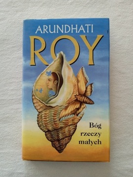 Arundhati Roy "Bóg rzeczy małych"