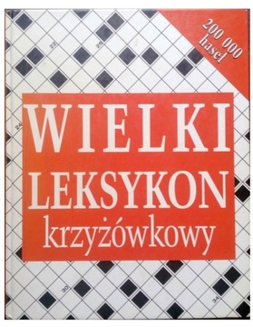 Wielki leksykon krzyżówkowy 200 000 haseł Olpiński