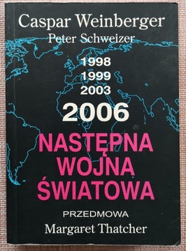 NASTĘPNA WOJNA ŚWIATOWA - WEINBERGER/SCHWEIZER