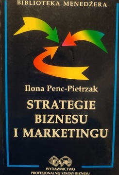 Strategie biznesu i marketingu-Ilona Penc-Pietrzak