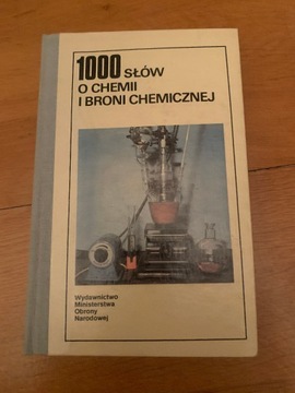 1000 Słów O Chemii I Broni Chemicznej 