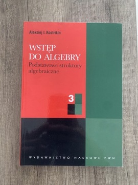 Wstęp do algebry, część 3 Aleksiej l.Kostrikin 