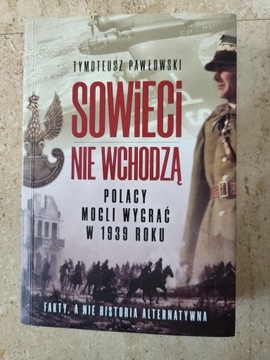 Sowieci nie wchodzą Tymoteusz Pawłowski