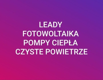 LEADY KONTAKTY SPRZEDAŻOWE FOTOWOLTAIKA POMPY CIEPŁA CZYSTE POWIETRZE 