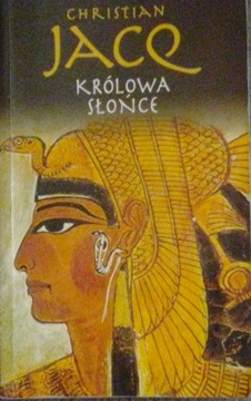 Christian Jacq - Królowa Słońce