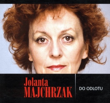 Jolanta Majchrzak "Do odlotu"