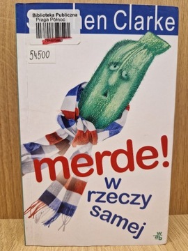 Merde! W rzeczy samej Stephen Clarke