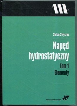 Stryczek NAPĘD HYDROSTATYCZNY tom 1: ELEMENTY