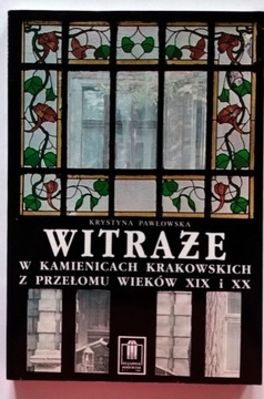 Pawłowska, Witraże w kamienicach krakowskich