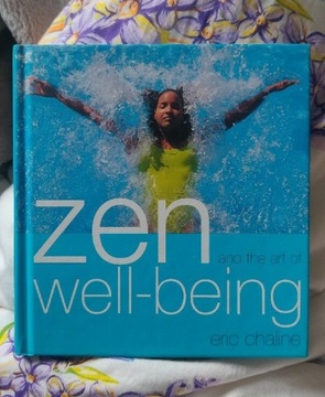 Eric Chaline Zen and the art of well being 