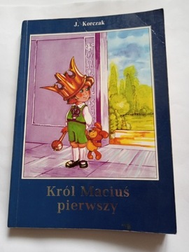 J. Korczak "Król Maciuś pierwszy"