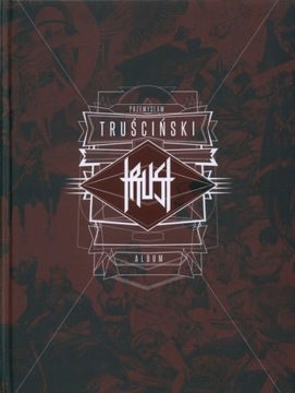 Przemysław Truściński TRUST Album Komiks