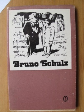 Bruno Schulz Listy, fragmenty, wspomnienia...