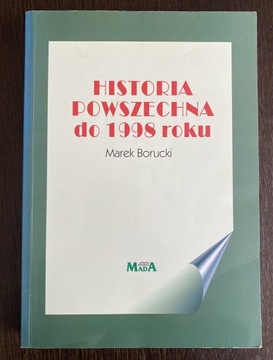 Historia Powszechna do 1998 r. - Marek Borucki