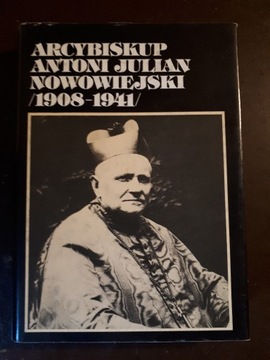 Antoni Julian Nowowiejski (1908-1941)
