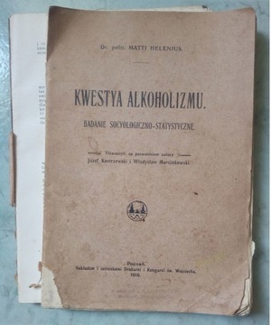 Kwestya (kwestia) Alkoholizmu 1910 Matti Helenius