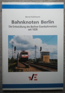 Bahnknoten (Węzeł kolejowy) Berlin B. Kuhlmann