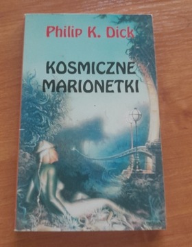 Kosmiczne Marionetki - Philip K. Dick