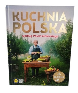 Kuchnia Polska według Pawła Małeckiego