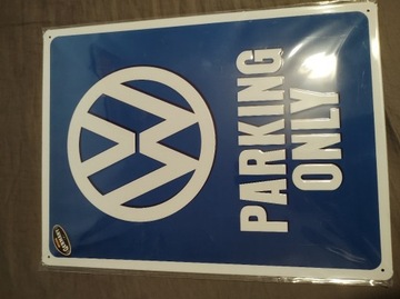 Tablica znak VW Volkswagen parking only nowy 
