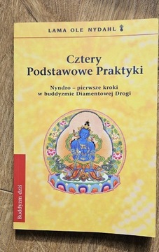 Cztery podstawowe praktyki Lama Ole Nydahl 