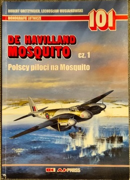 Polscy piloci na Mosquito AJ Press Monografie 101