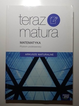 Teraz matura- arkusze maturalne poziom podstawowy 